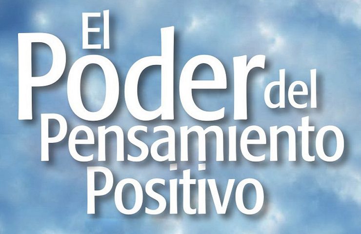 El poder del pensamiento positivo: resumen del libro de Norman Vincent Peale, ideas clave y qué dice la ciencia